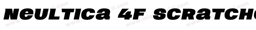 Neultica 4F Scratched Black otf字体转换
